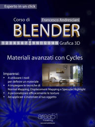 Title: Corso di Blender - Lezione 8: Materiali avanzati con Cycles, Author: Francesco Andresciani