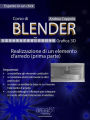 Corso di Blender - Grafica 3D. Livello 10: Realizzazione di un elemento d'arredo (prima parte)