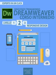 Title: Dreamweaver. Corso intermedio livello 2: Responsive Design, Author: Innocenzo Tremamondo