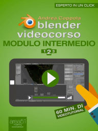 Title: Blender Videocorso Modulo intermedio. Lezione 2, Author: Andrea Coppola