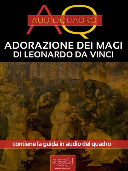 Adorazione dei magi di Leonardo Da Vinci: Audioquadro