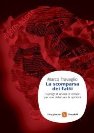 Title: La scomparsa dei fatti, Author: Marco Travaglio