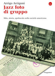 Title: Jazz foto di gruppo, Author: Arrigo Arrigoni