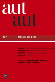 Title: Aut aut 337 - Indagini sul gioco, Author: AA.VV.