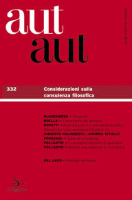 Title: Aut aut 332 - Considerazioni sulla consulenza filosofica, Author: AA.VV.