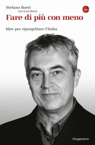 Title: Fare di più con meno, Author: Stefano Boeri