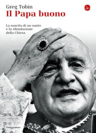 Title: Il Papa buono, Author: Greg Tobin