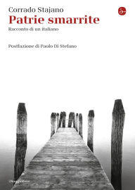 Title: Patrie smarrite, Author: Corrado Stajano