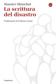 Title: La scrittura del disastro, Author: Maurice Blanchot