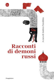 Title: Racconti di demoni russi, Author: Tarabbia Andrea