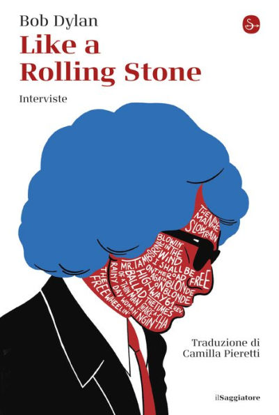 Like a Rolling Stone: Interviste