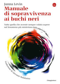 Title: Manuale di sopravvivenza ai buchi neri, Author: Gianna Levin