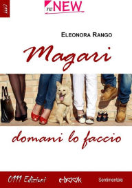 Title: Magari domani lo faccio, Author: Eleonora Rango