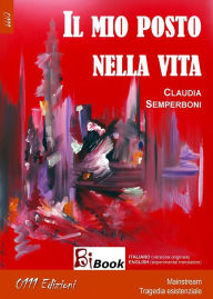 Title: Il mio posto nella vita, Author: Claudia Semperboni