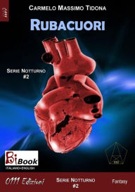 Title: Rubacuori, Author: Carmelo Massimo Tidona