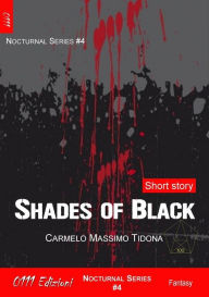 Title: Shades of Black, Author: Carmelo Massimo Tidona