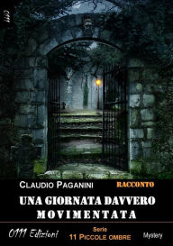 Title: Una giornata davvero movimentata, Author: Claudio Paganini