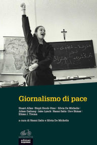 Title: Giornalismo di pace, Author: Nanni Salio