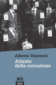 Title: Atlante della corruzione, Author: Alberto Vannucci
