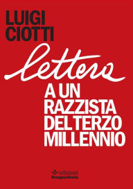 Title: Lettera a un razzista del terzo millennio, Author: Luigi Ciotti