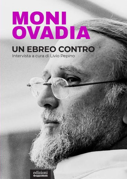 Un ebreo contro: Intervista a cura di Livio Pepino