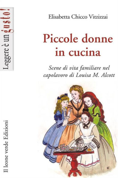 Piccole donne in cucina: Scene di vita familiare nel capolavoro di Louisa M. Alcott