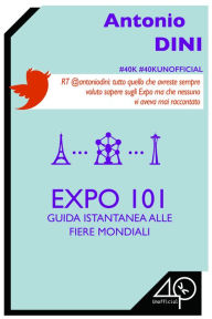 Title: Expo 101. Guida istantanea alle fiere mondiali, Author: Kaiser Trio