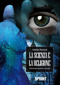 Title: La scienza e la religione, Author: Orlindo e Marco Riccioni