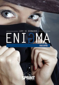 Title: Enigma, Author: Lory Di Bennardo