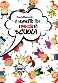 Title: Il fumetto tra i banchi di scuola, Author: Claudio Masciopinto