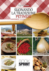 Title: Suonando la tradizione petinese, Author: Raffaele Marino
