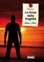 La forza della fragilita
