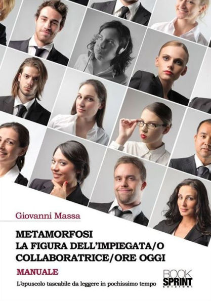 Metamorfosi la figura dell'impiegata/o collaboratrice/ore oggi