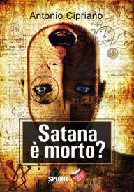 Title: Satana è morto?, Author: Antonio Cipriano