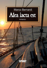 Title: Alea Iacta Est, Author: Marco Bernardi