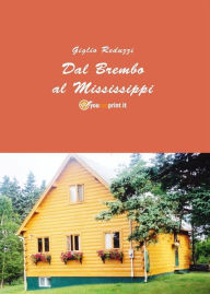 Title: Dal Brembo al Mississippi, Author: Giglio Reduzzi