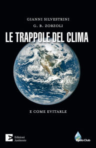 Title: La trappole del clima: E come evitarle, Author: Gianni Silvestrini