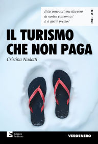 Title: Il turismo che non paga, Author: Cristina Nadotti