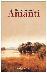 Title: Amanti, Author: Daniel Arsand
