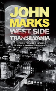 Title: West-side Transilvania, Author: John Marks