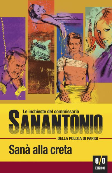 Sanà alla creta: Le inchieste del commissario Sanantonio