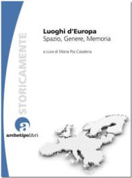 Title: Luoghi d'Europa, Author: a cura di Maria Pia Casalena