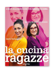 Title: La Cucina delle Ragazze, Author: Sara Bonamini