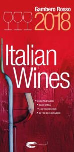 Title: Italian Wines 2018: Italian Wines 2018 is the english version of Vini d'Italia 2018, Author: AA.VV.