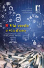 Via verde e via d'oro: Le politiche open access dell'Università di Firenze
