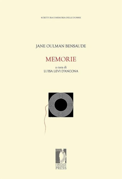 Memorie / Jane Oulman Bensaude