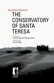 Title: The Conservatory of Santa Teresa, Author: Romano Bilenchi