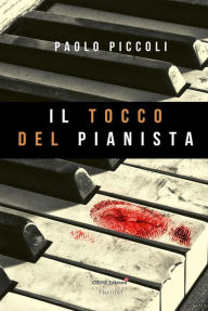 Title: Il tocco del pianista, Author: Paolo Piccoli