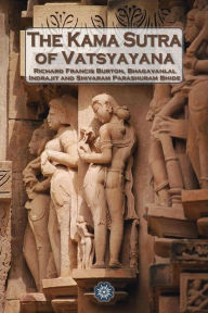 Title: The Kama Sutra of Vatsyayana, Author: Richard Francis Burton