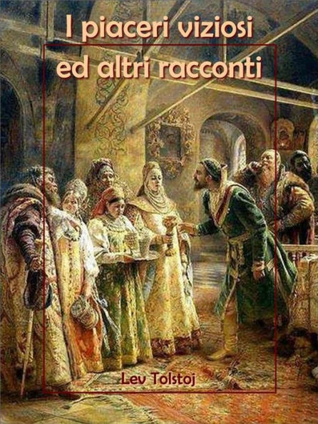 I piaceri viziosi